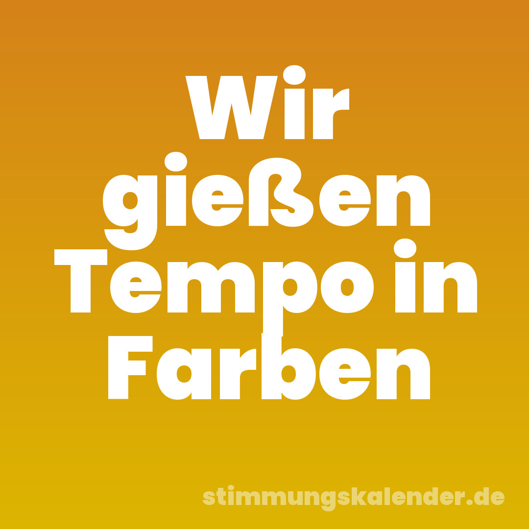 Wir gießen Tempo in Farben