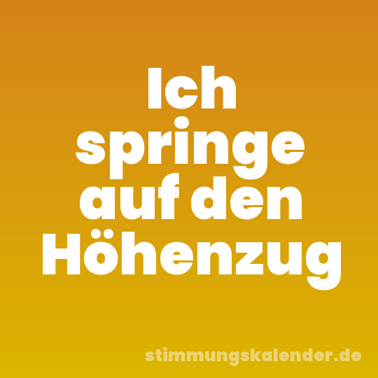 Ich springe auf den Höhenzug