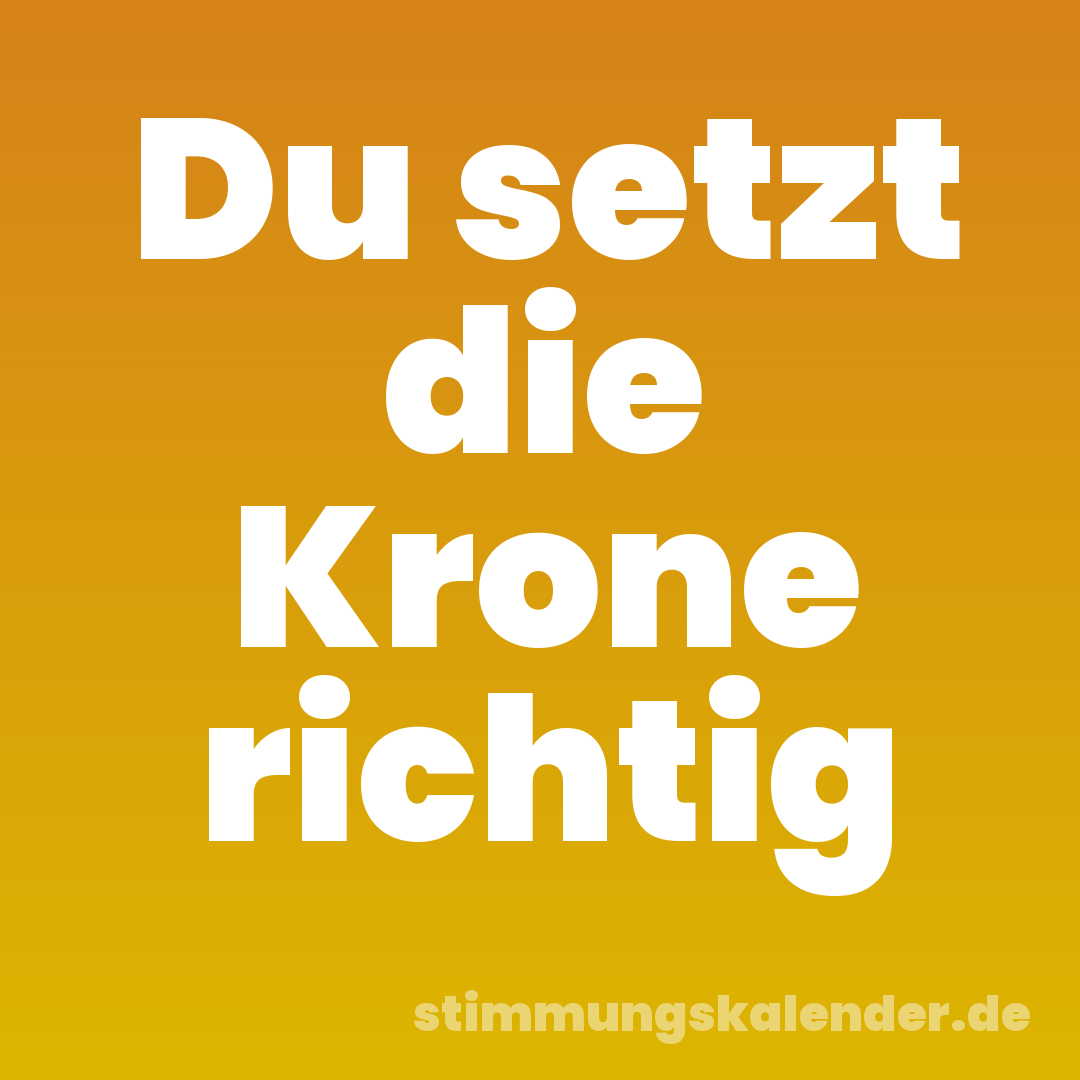 Du setzt die Krone richtig