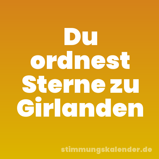 Du ordnest Sterne zu Girlanden