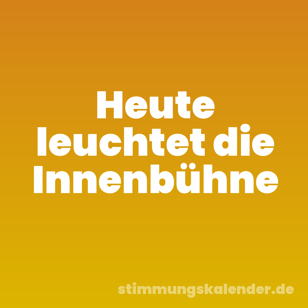 Heute leuchtet die Innenbühne