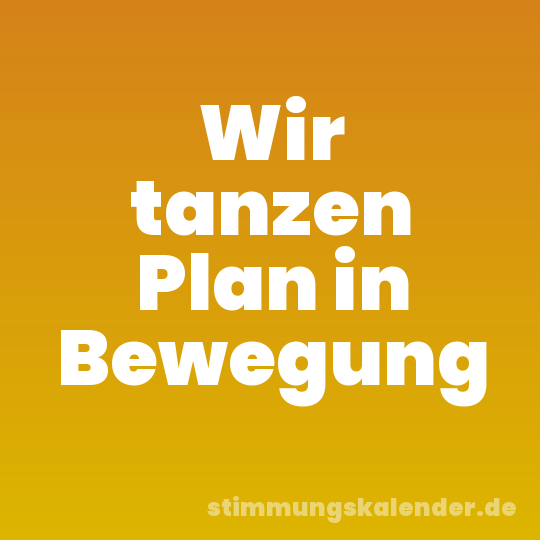Wir tanzen Plan in Bewegung