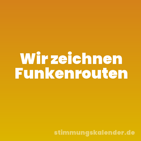 Wir zeichnen Funkenrouten