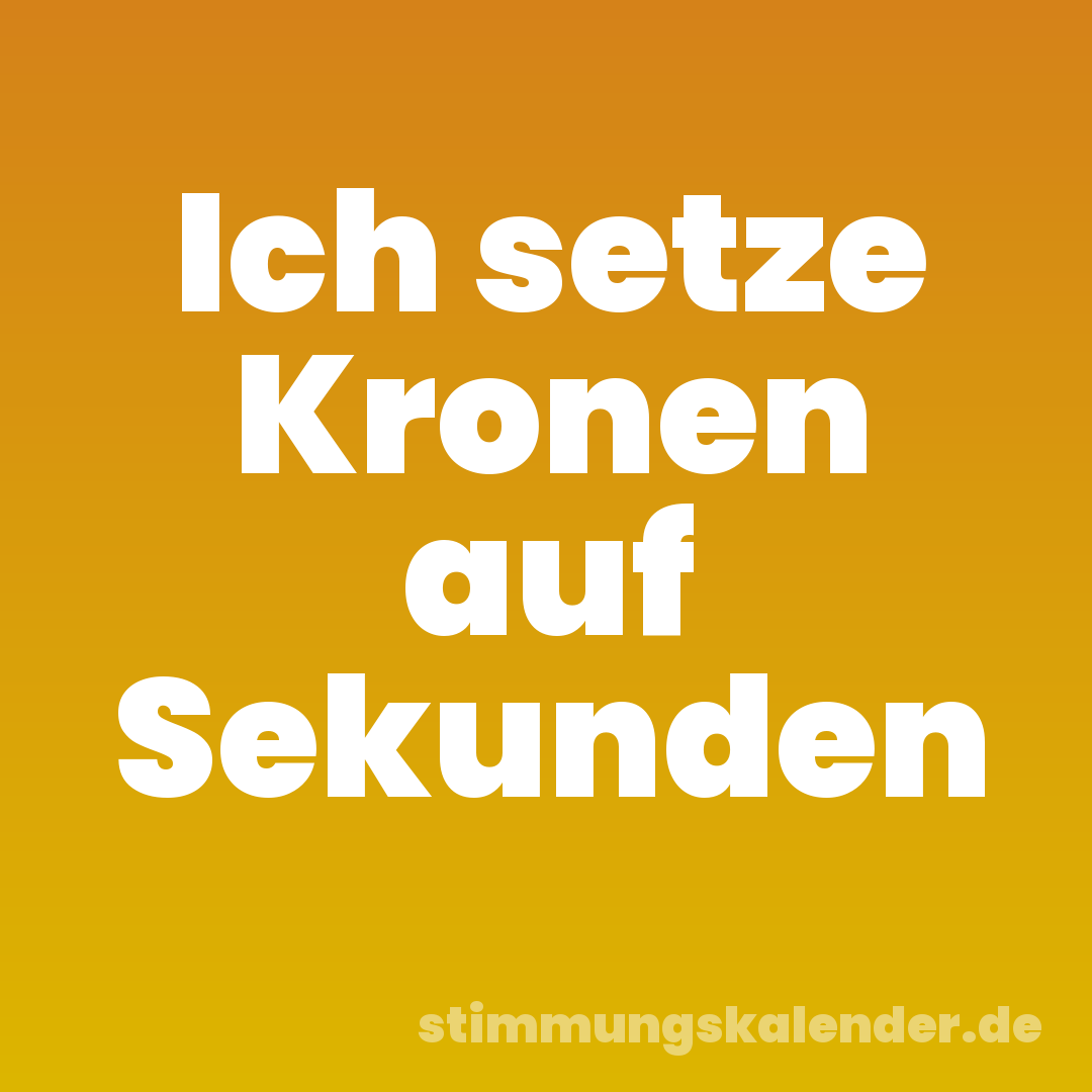 Ich setze Kronen auf Sekunden