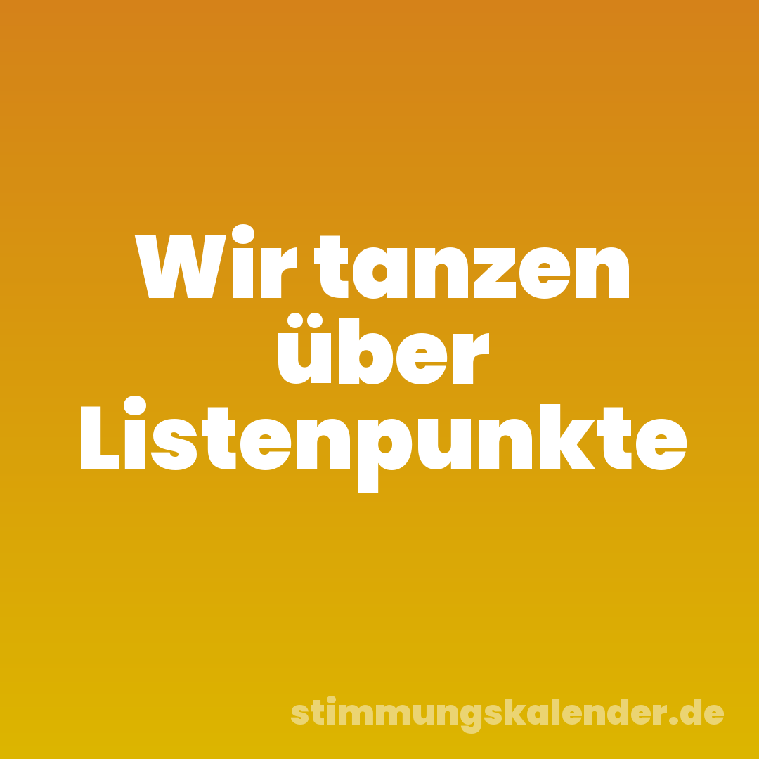Wir tanzen über Listenpunkte