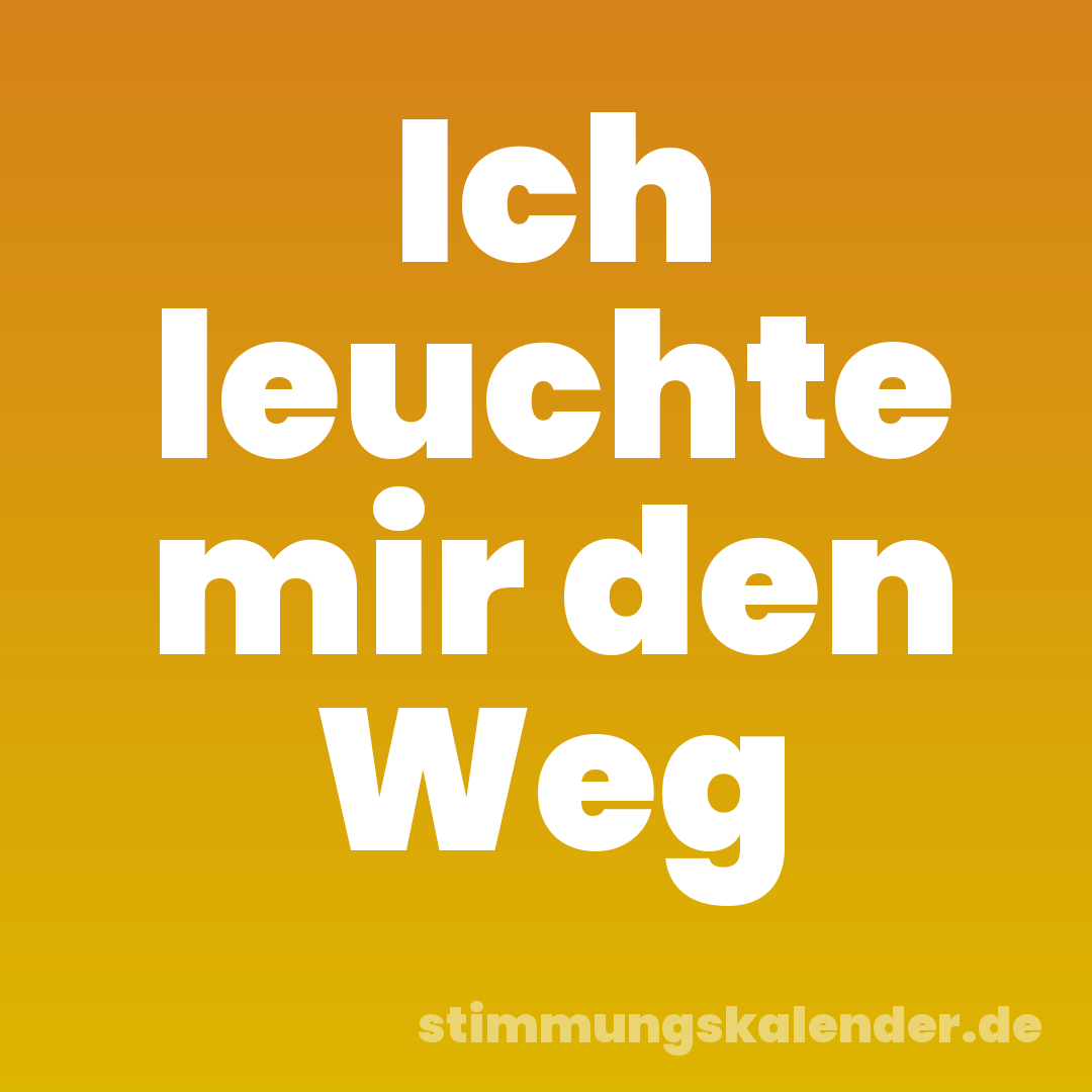 Ich leuchte mir den Weg
