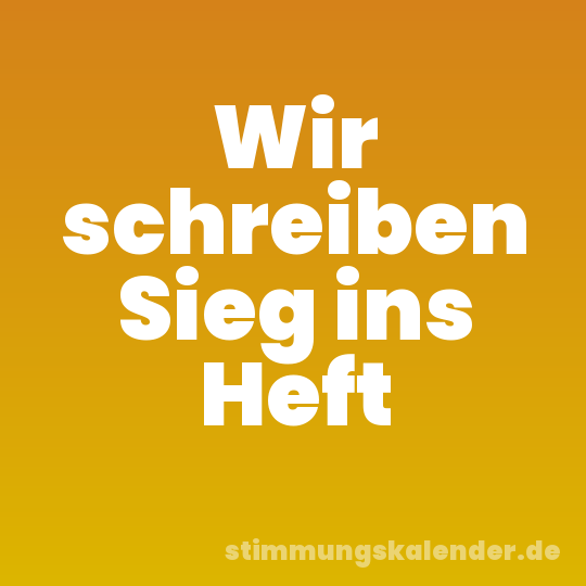 Wir schreiben Sieg ins Heft