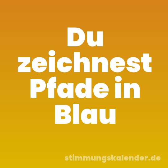 Du zeichnest Pfade in Blau