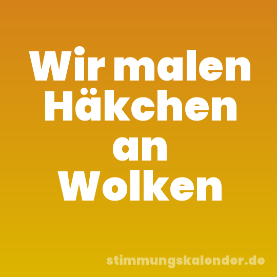 Wir malen Häkchen an Wolken