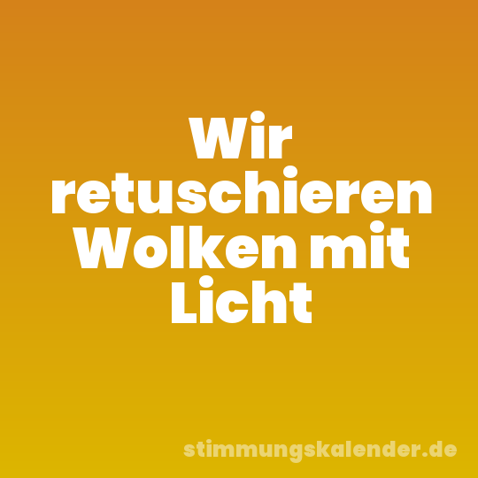 Wir retuschieren Wolken mit Licht