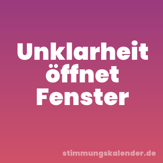Unklarheit öffnet Fenster