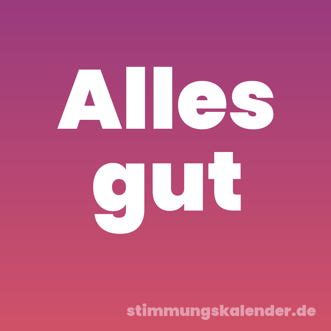 Alles gut