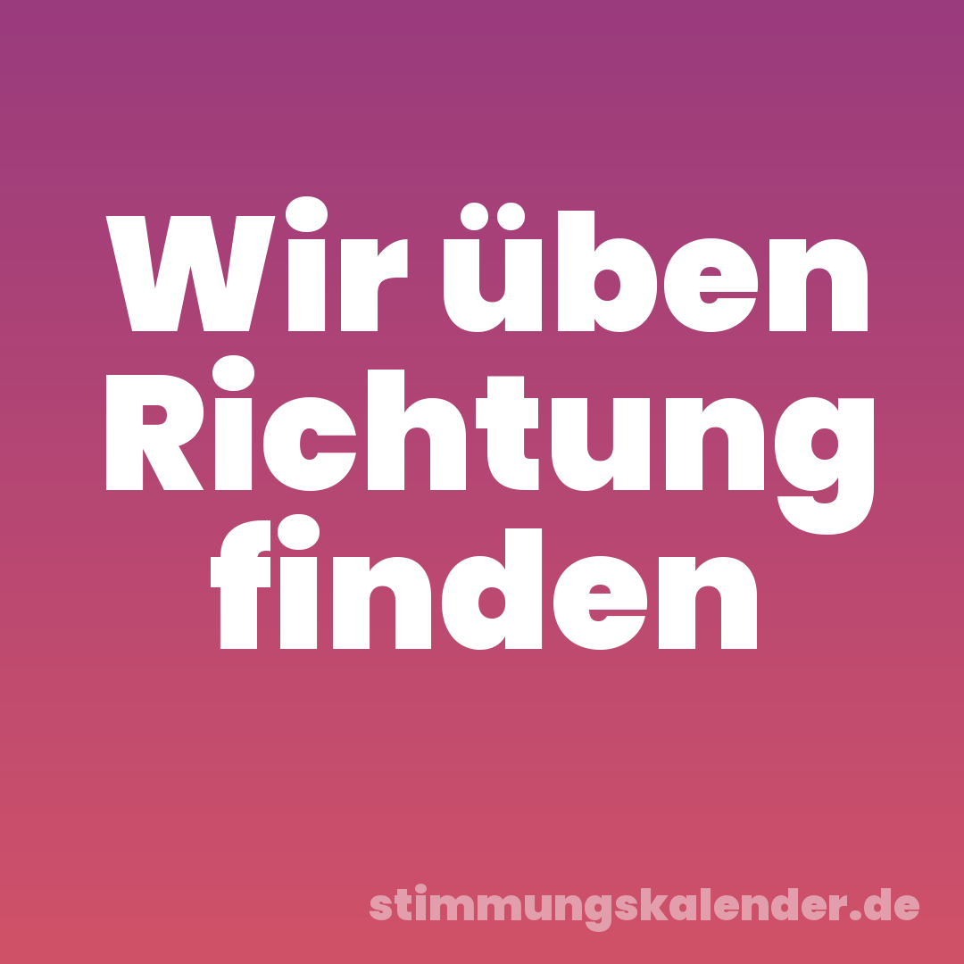 Wir üben Richtung finden