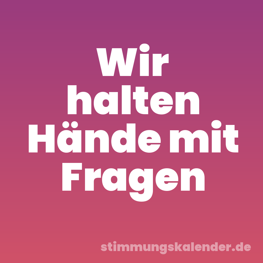 Wir halten Hände mit Fragen