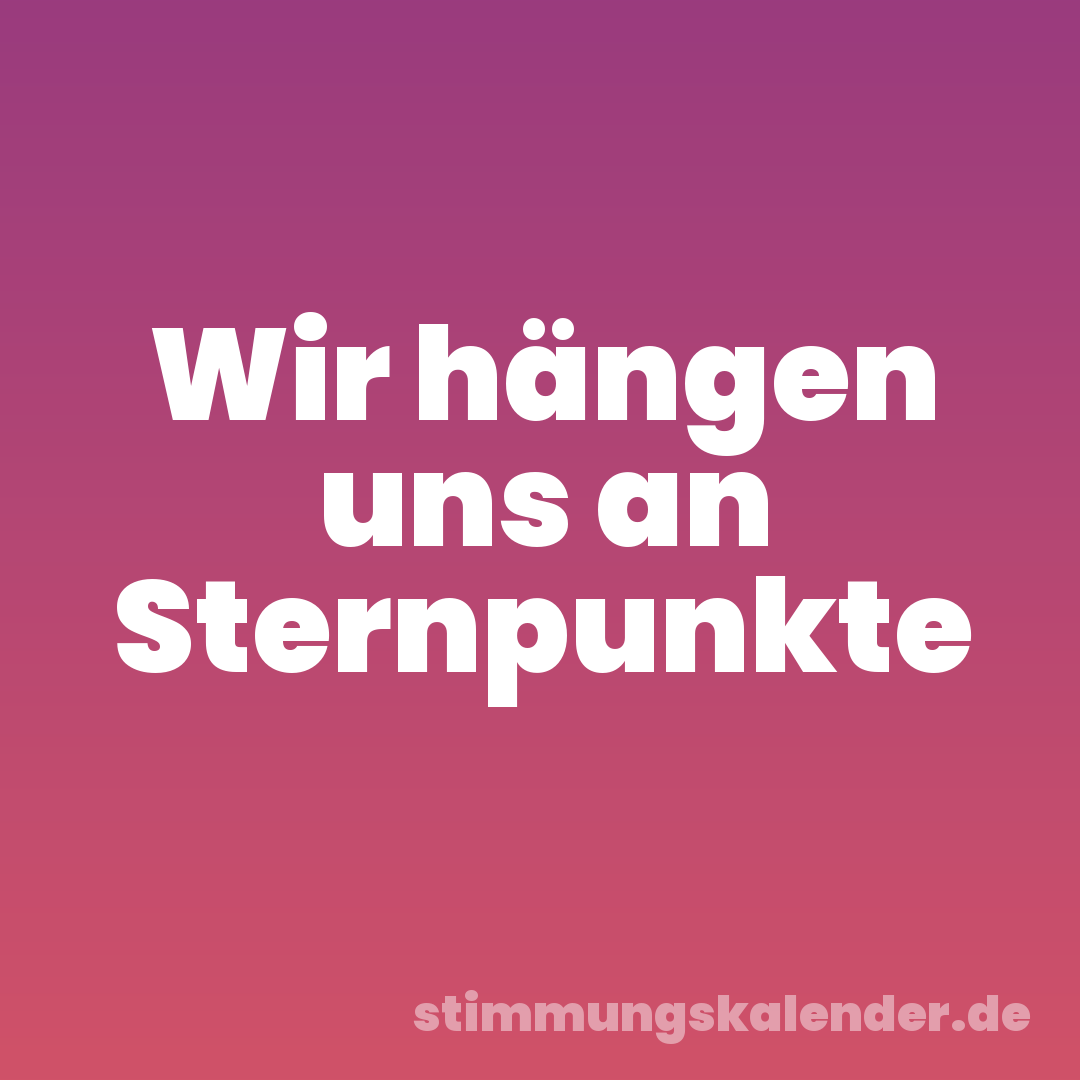 Wir hängen uns an Sternpunkte
