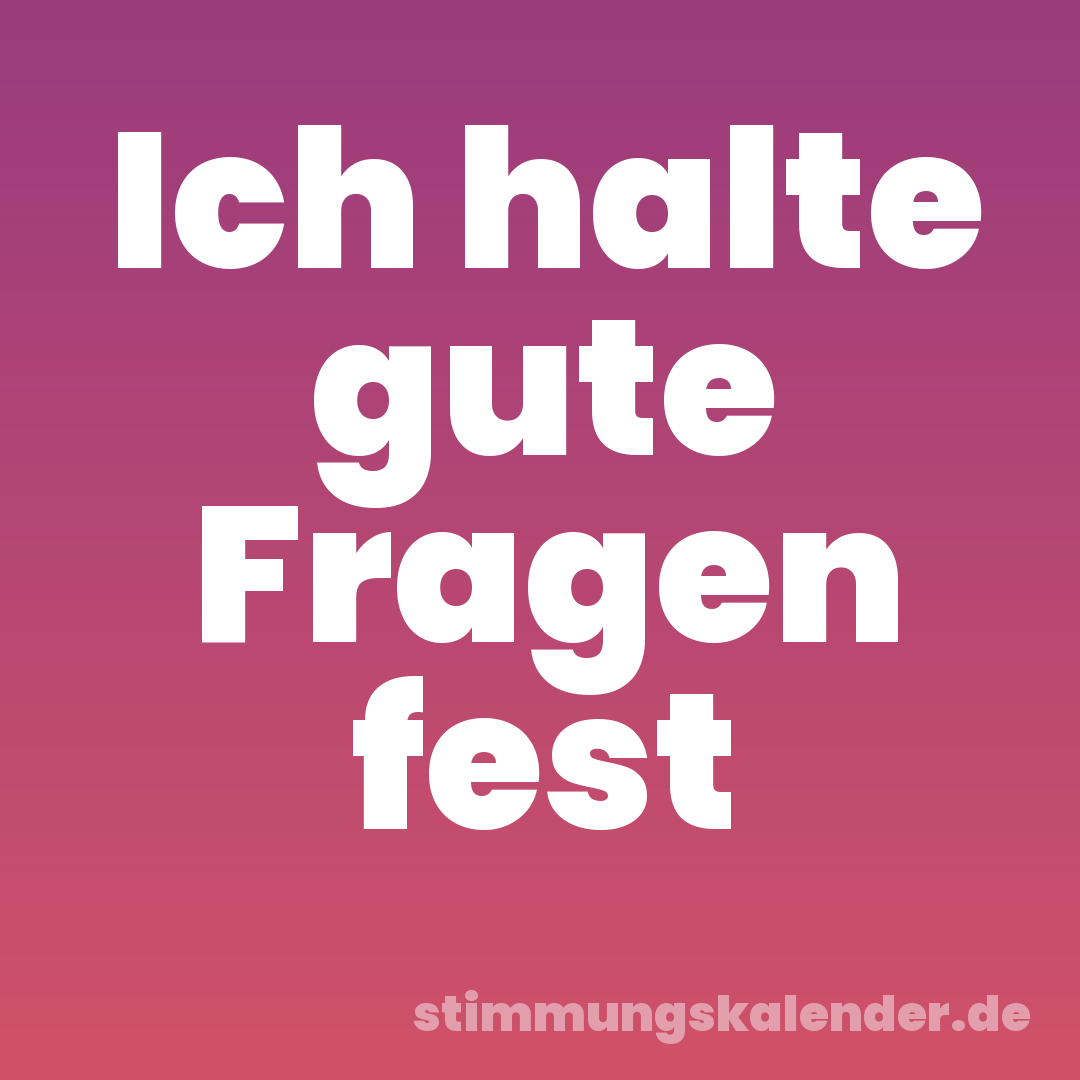 Ich halte gute Fragen fest