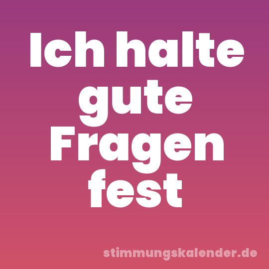 Ich halte gute Fragen fest