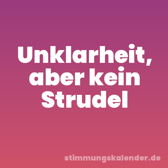 Unklarheit, aber kein Strudel