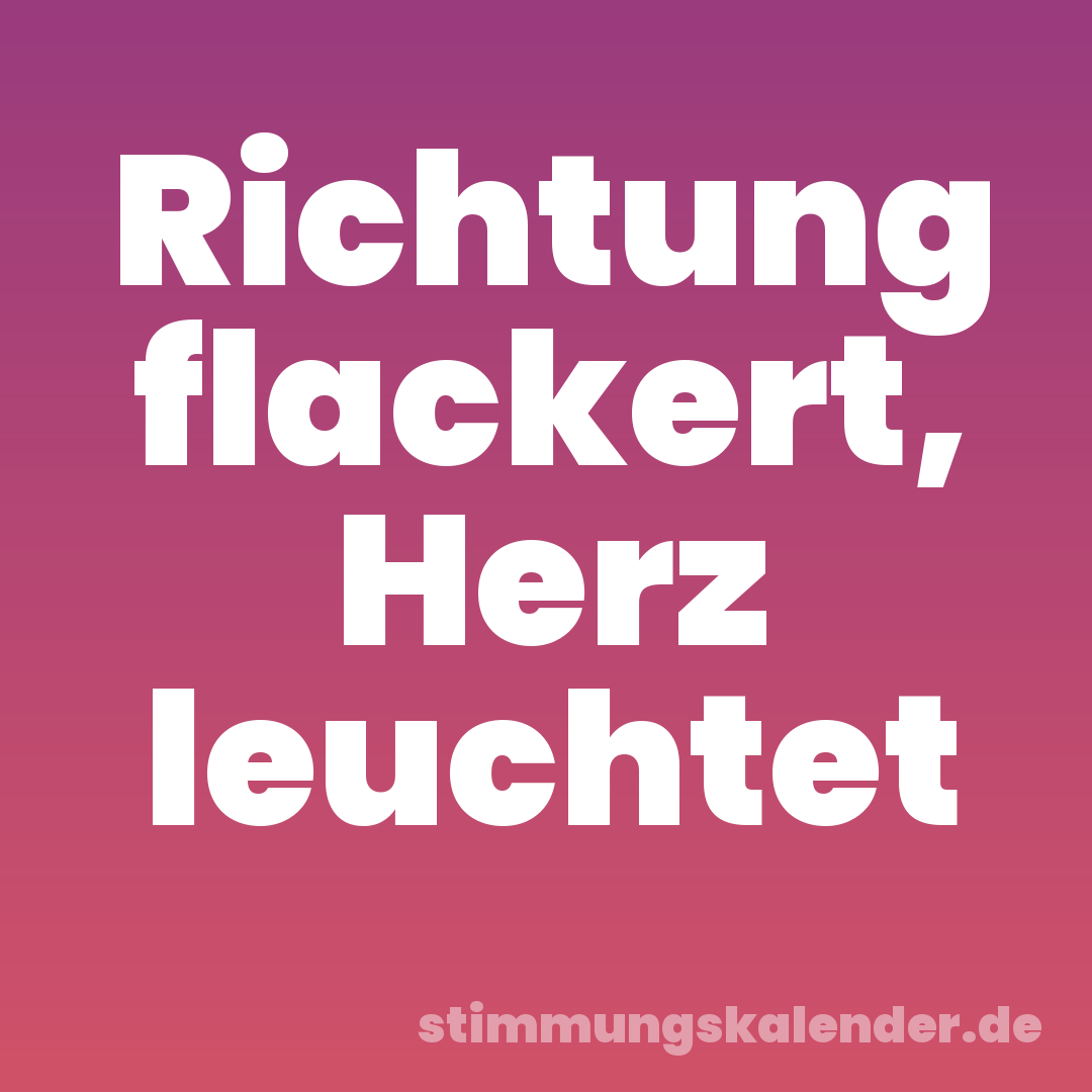 Richtung flackert, Herz leuchtet