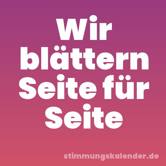Wir blättern Seite für Seite