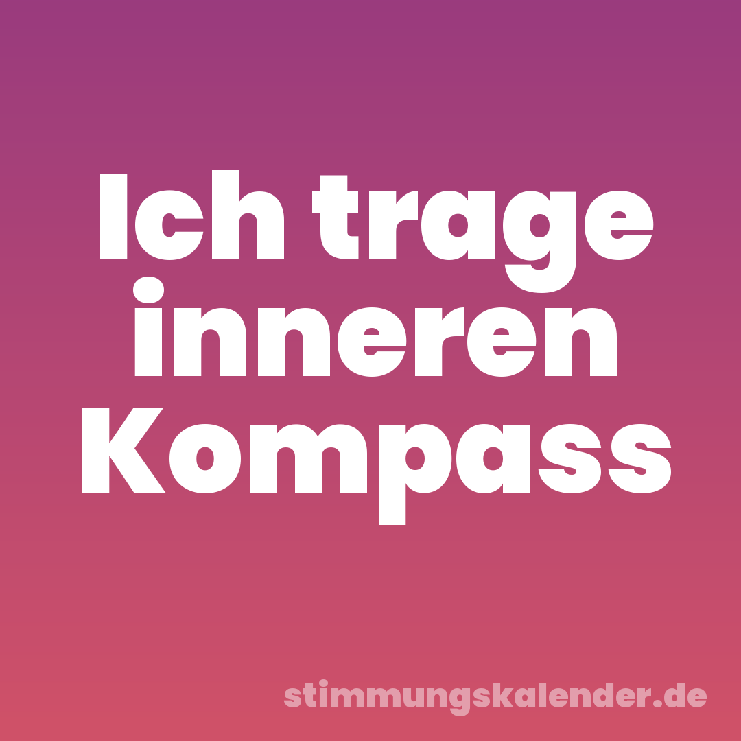 Ich trage inneren Kompass