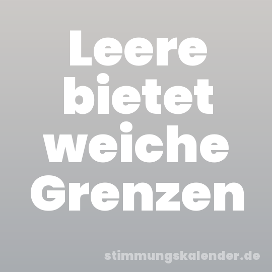 Leere bietet weiche Grenzen