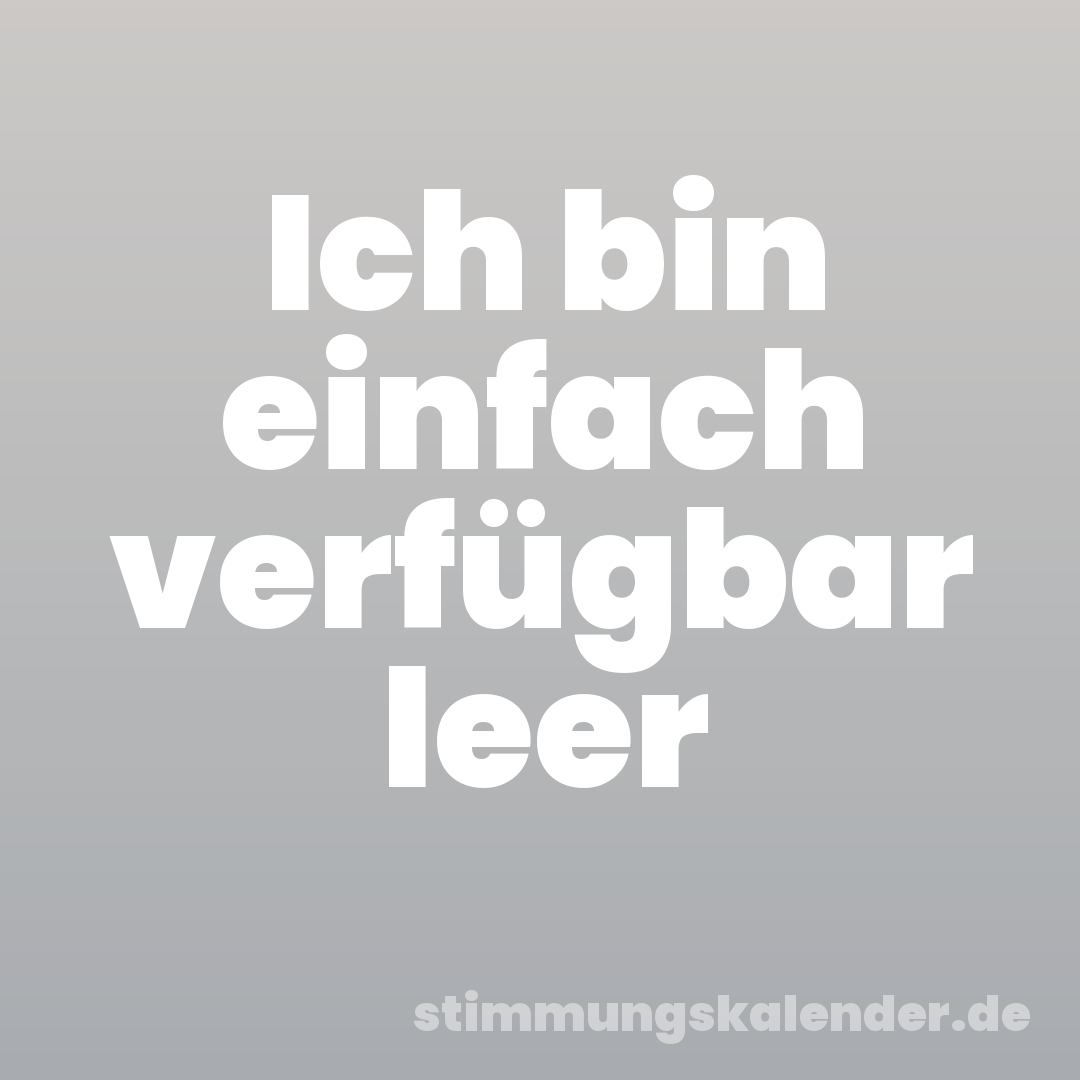 Ich bin einfach verfügbar leer