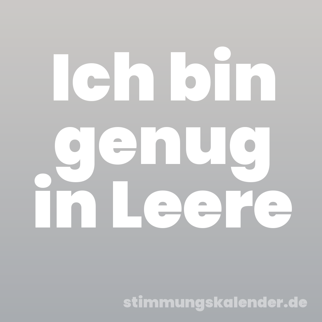 Ich bin genug in Leere