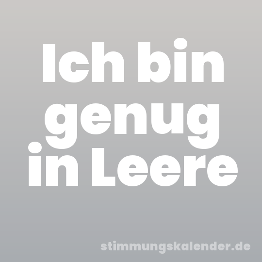 Ich bin genug in Leere