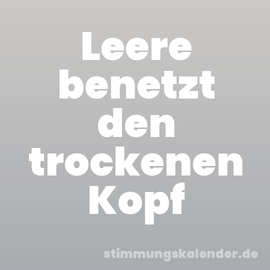 Leere benetzt den trockenen Kopf