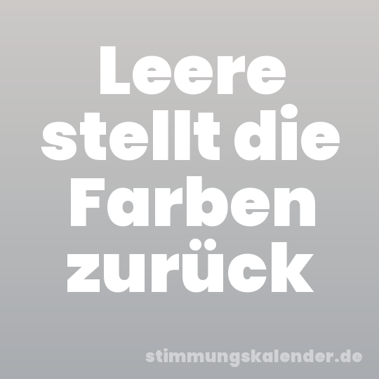 Leere stellt die Farben zurück