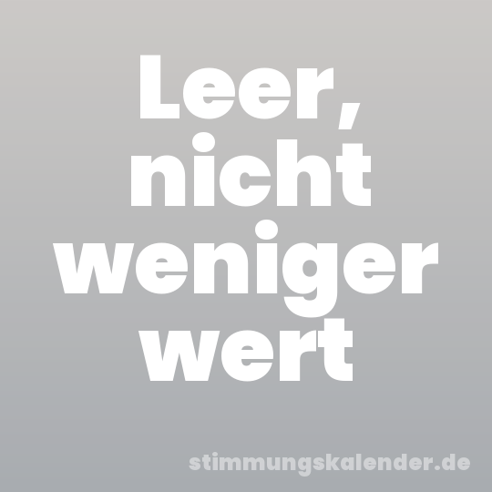 Leer, nicht weniger wert