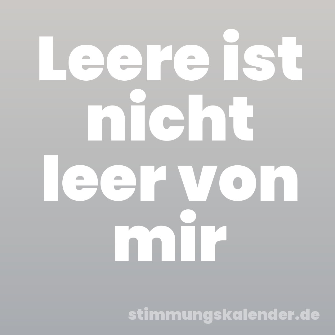 Leere ist nicht leer von mir