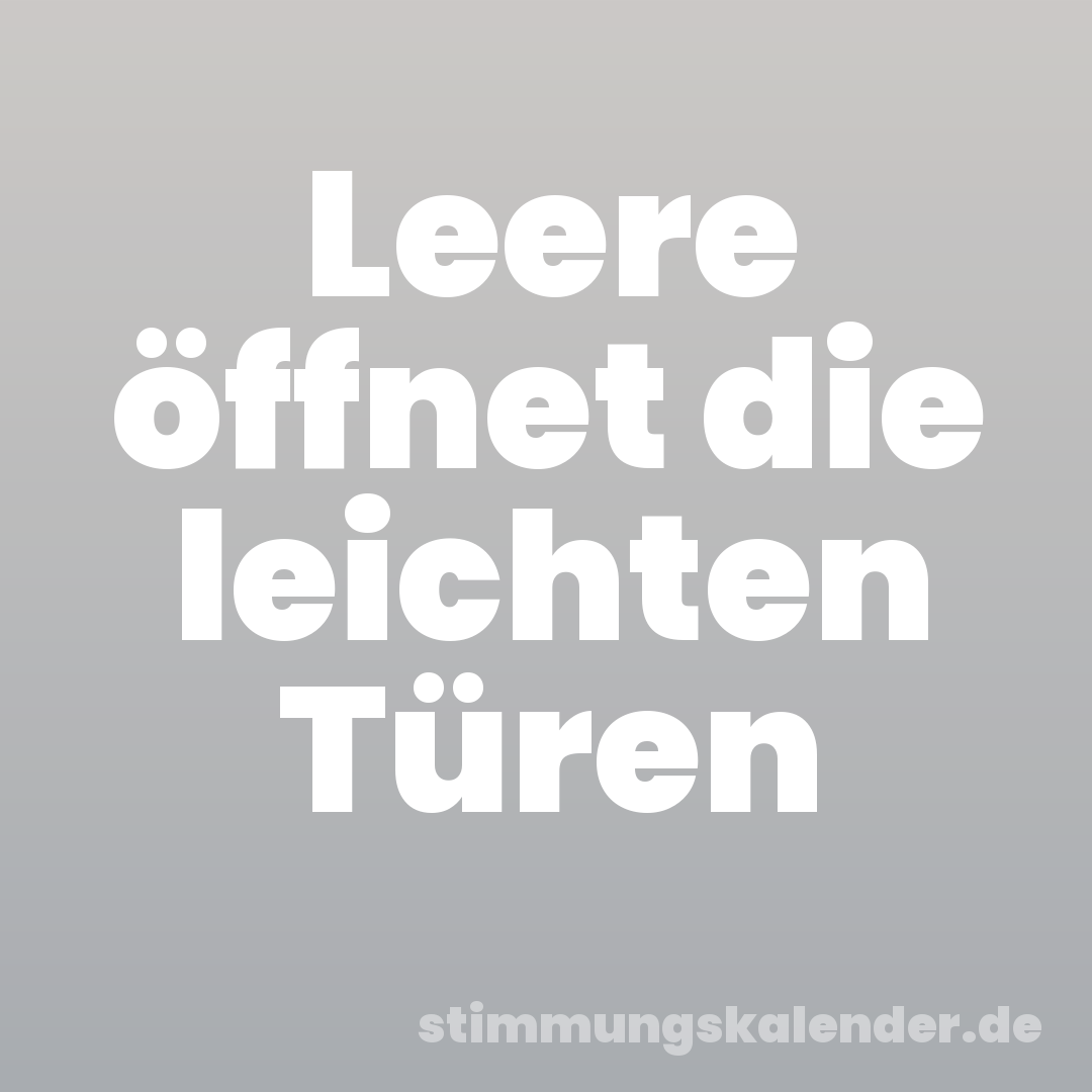 Leere öffnet die leichten Türen