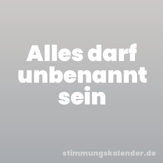 Alles darf unbenannt sein