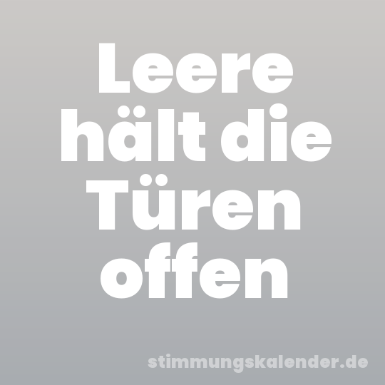 Leere hält die Türen offen