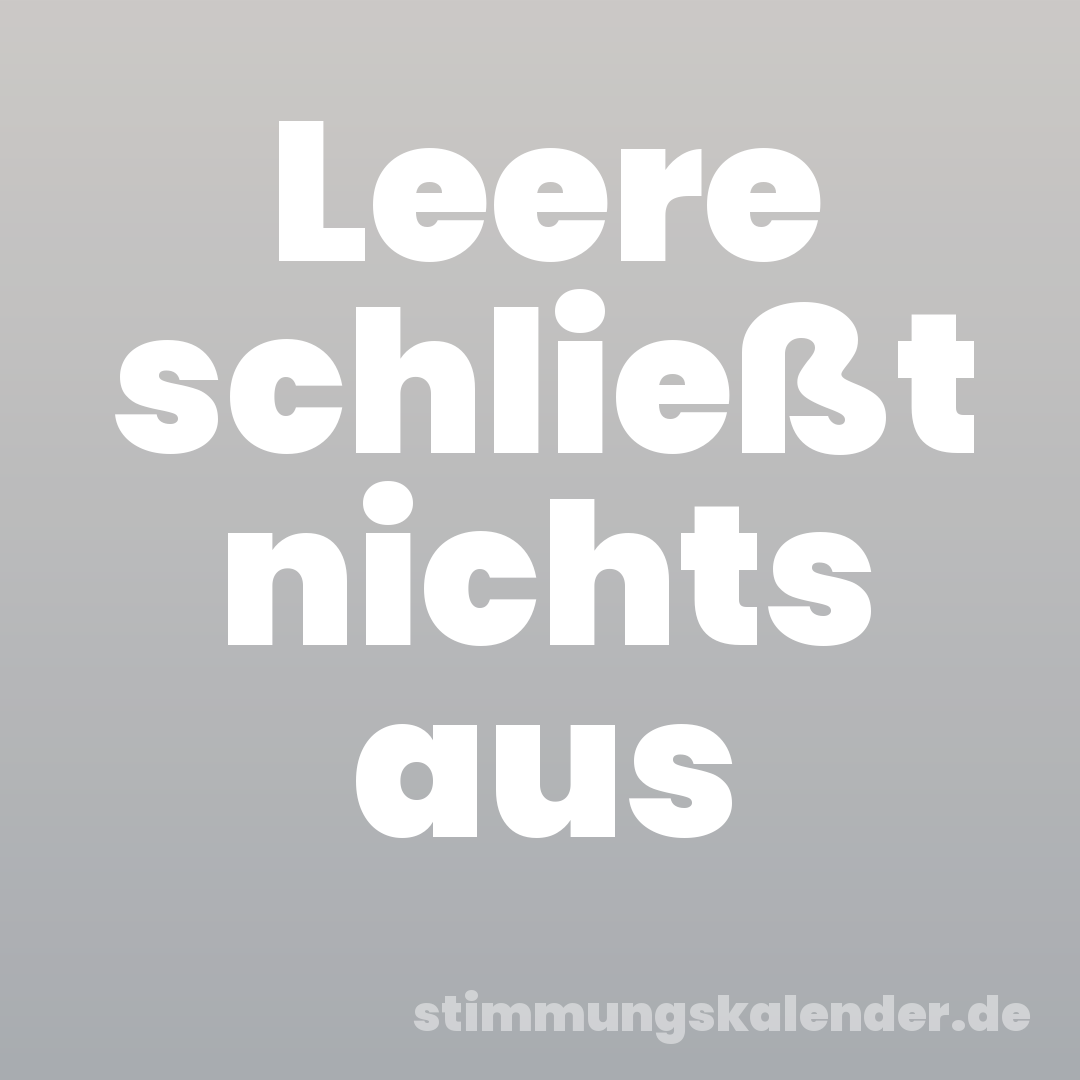 Leere schließt nichts aus