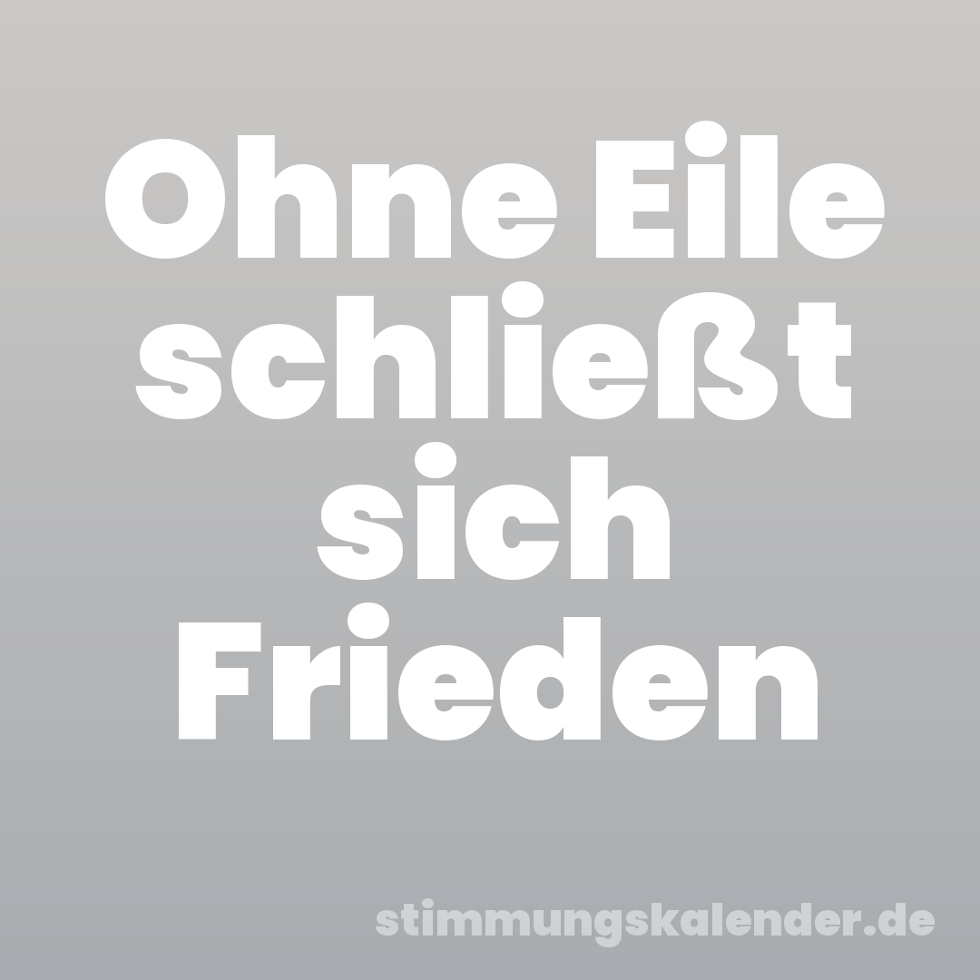 Ohne Eile schließt sich Frieden