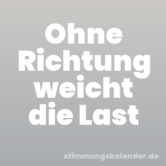 Ohne Richtung weicht die Last