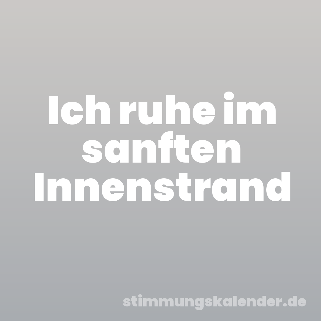 Ich ruhe im sanften Innenstrand