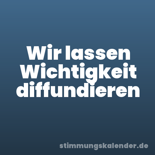 Wir lassen Wichtigkeit diffundieren