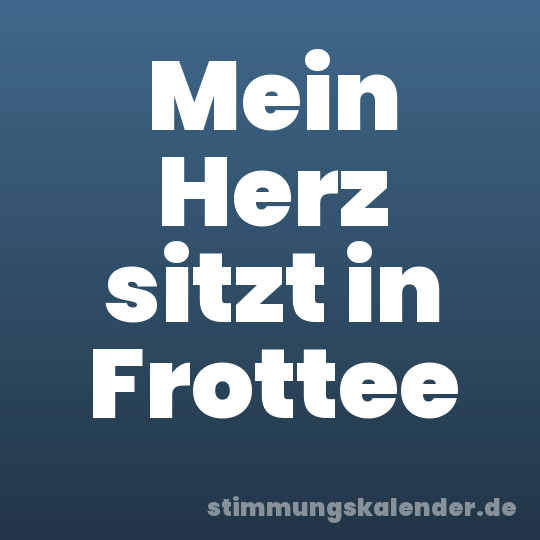 Mein Herz sitzt in Frottee