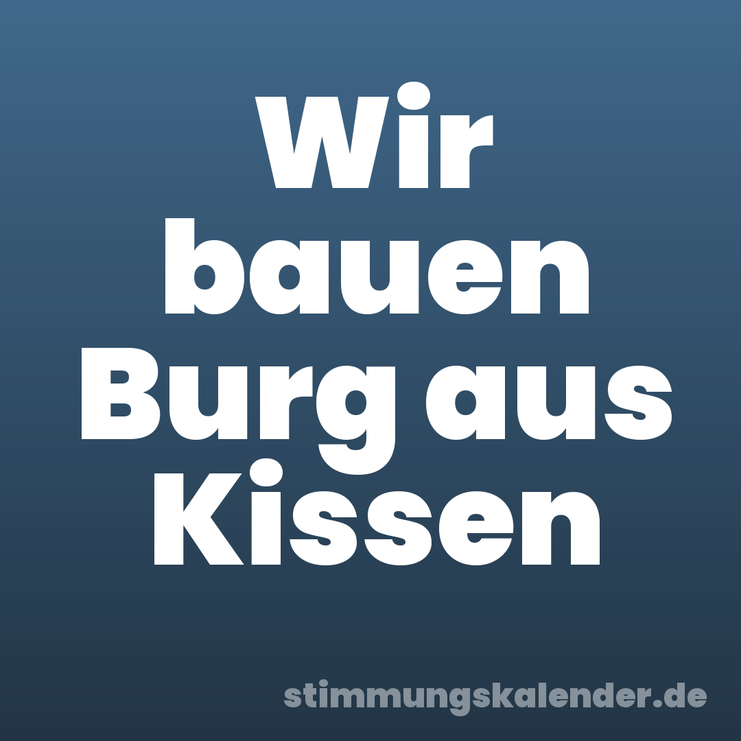 Wir bauen Burg aus Kissen