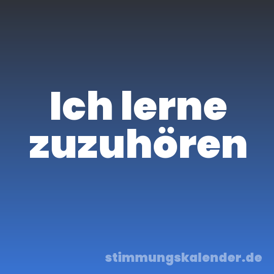 Ich lerne zuzuhören