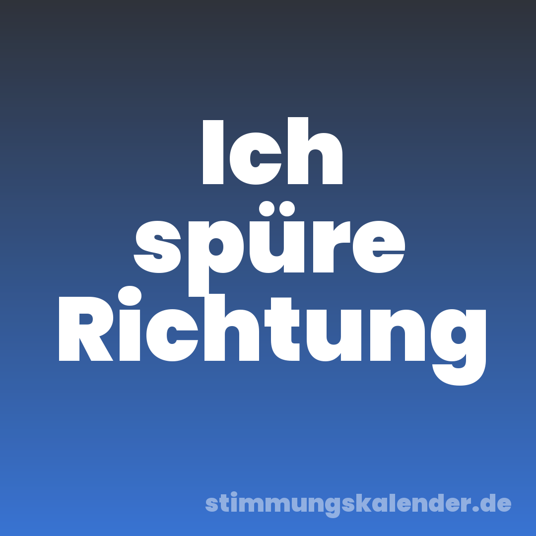 Ich spüre Richtung