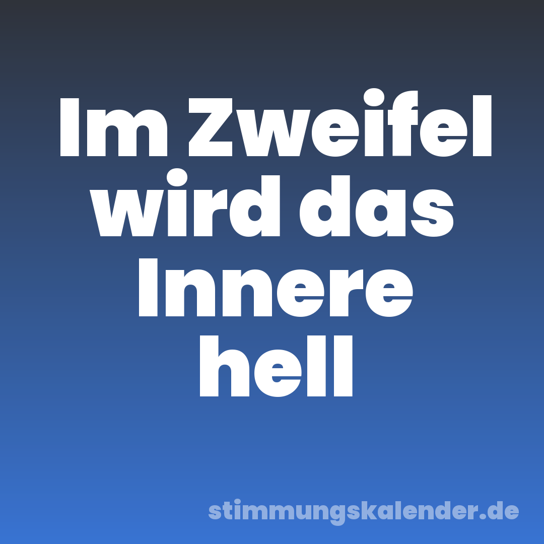 Im Zweifel wird das Innere hell
