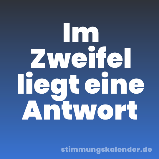 Im Zweifel liegt eine Antwort