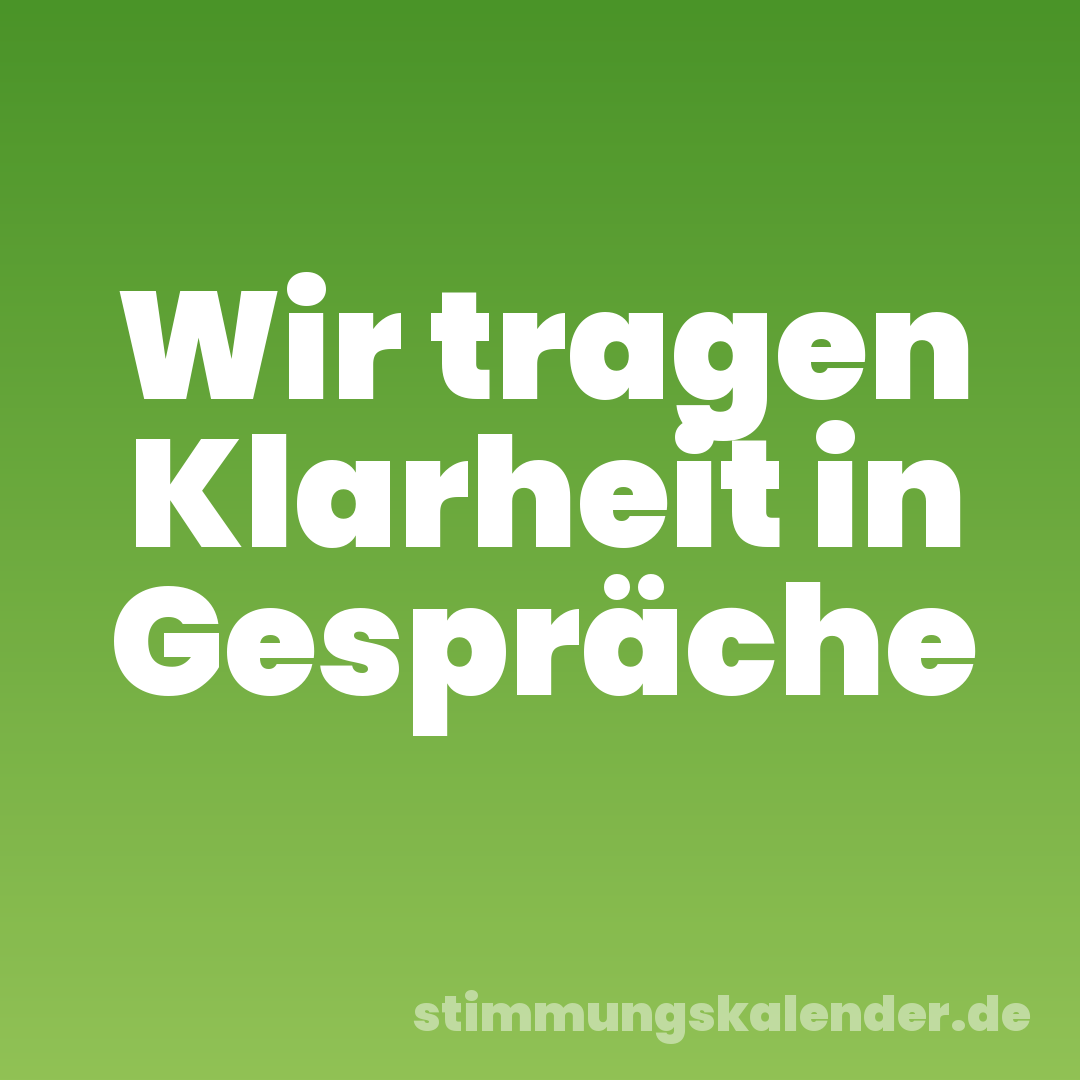 Wir tragen Klarheit in Gespräche
