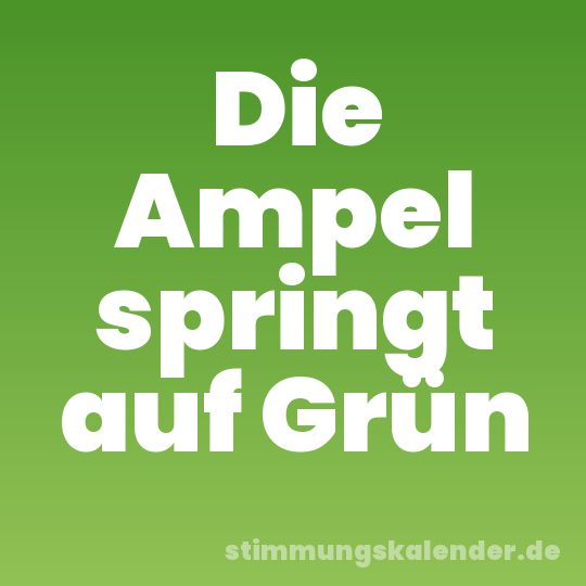 Die Ampel springt auf Grün
