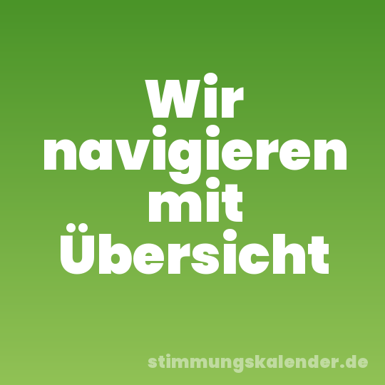 Wir navigieren mit Übersicht